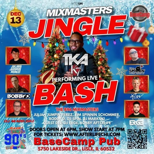 Mixmasters Jingle Bash Reunion W/ TKA and The Mixmasters