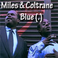 Miles & Coltrane show poster