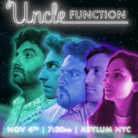 Uncle Function LIVE at Asylum NYC