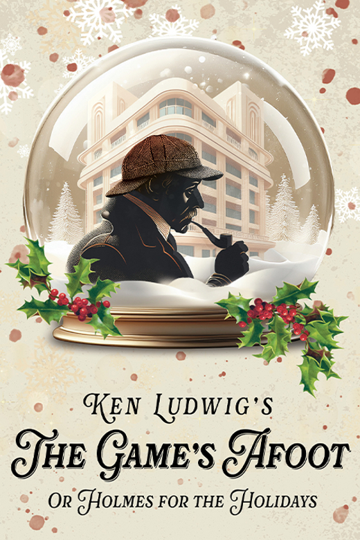The Game's Afoot or Holmes for the Holidays