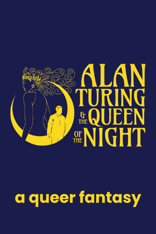Alan Turing & the Queen of the Night