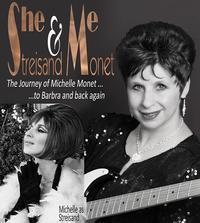 She, Streisand and Me, Monet: Michelle Monet in Concert show poster