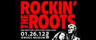 ROCKIN' THE ROOTS show poster