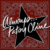 Always...Patsy Cline