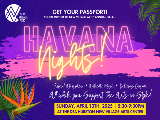 New Village Arts presents HAVANA NIGHTS - NVA’s Annual Gala Fundraiser