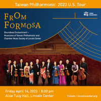 Taiwan Philharmonic and Chamber Music Society of Lincoln Center – Boundless Enchantment