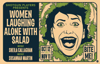 Shotgun Players presents Women Laughing Alone With Salad