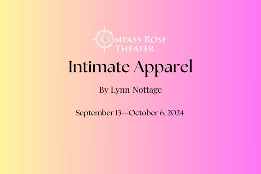 INTIMATE APPAREL: Compass Rose Theater in Baltimore