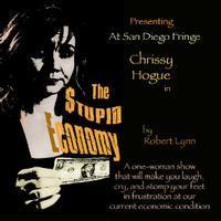 The Stupid Economy at San Diego Fringe Festival show poster