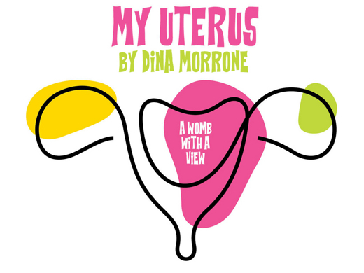 My Uterus: A Womb with a View