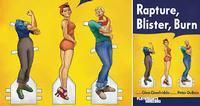 Rapture, Blister, Burn show poster