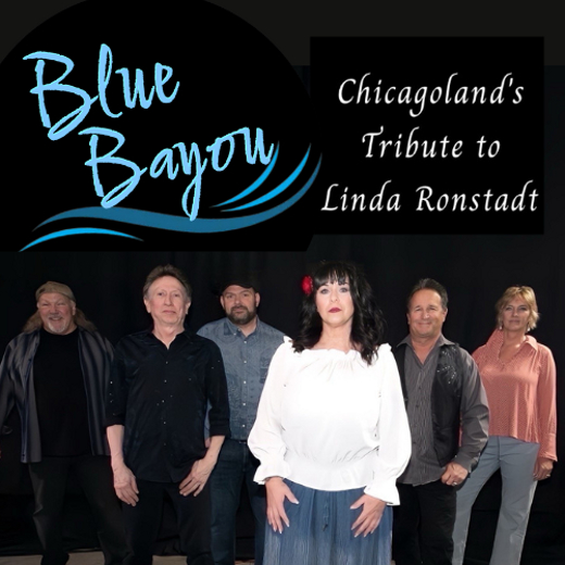 Blue Bayou: Chicagoland's Tribute to Linda Ronstadt