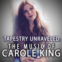 Tapestry Unraveled: The Music of Carole King with Tina Naponelli