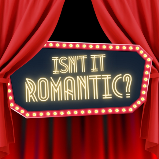 Isn't It Romantic? show poster