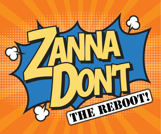 Zanna Don't - The Reboot!