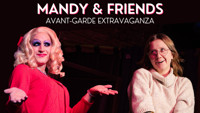 Mandy & Friends: Avant-Garde Extravaganza show poster