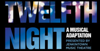 Twelfth Night - a musical adaptation! show poster