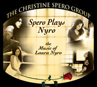 Laura Nyro Tribute Spero Plays Nyro By The Christine Spero Group