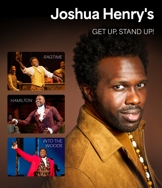 Joshua Henry's Get Up, Stand Up!