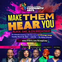Make Them Hear You: Black, Gay & on Broadway