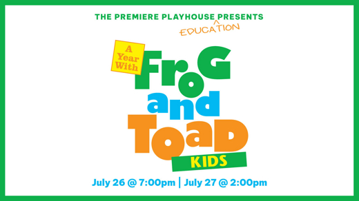 A Year with Frog & Toad KIDS presented by The Premiere Playhouse in South Dakota