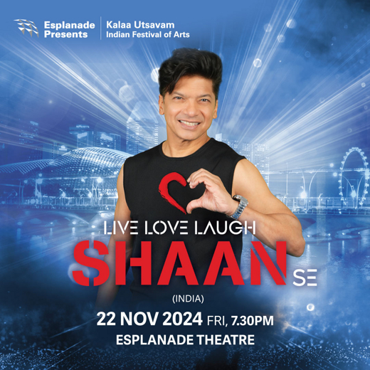 Live Love Laugh Shaan Se in Singapore