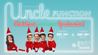 Uncle Function's 3rd Annual Christmas (Not Holiday) Spectacular! in Off-Off-Broadway