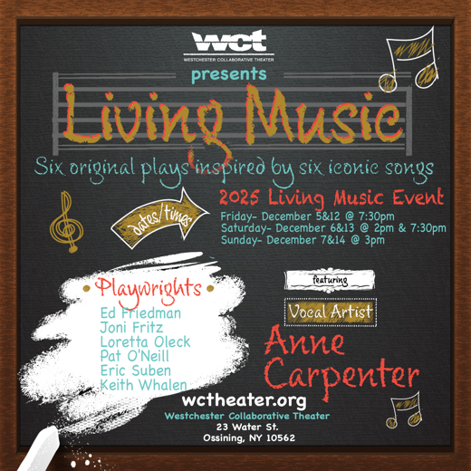 Westchester Collaborative Theater (WCT)’s Living Music Event, A Merger of Plays and Songs, Presents All-New Works December 5 – 14