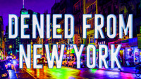 Denied From New York - Season Premiere show poster