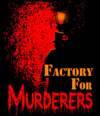 Factory For Murderers