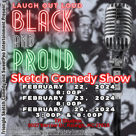 Laugh Out Loud: Black And Proud Sketch Comedy Show in Raleigh