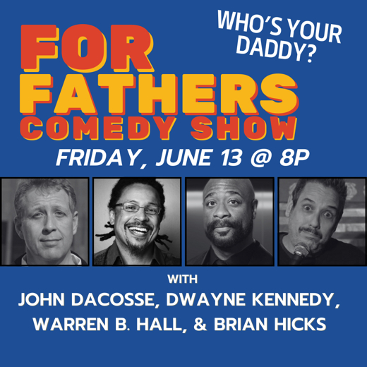 For Fathers Comedy in Chicago