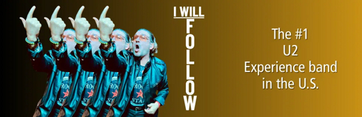 I WILL FOLLOW – #1 U2 Experience Band – Sat, Nov 15, 7:30pm