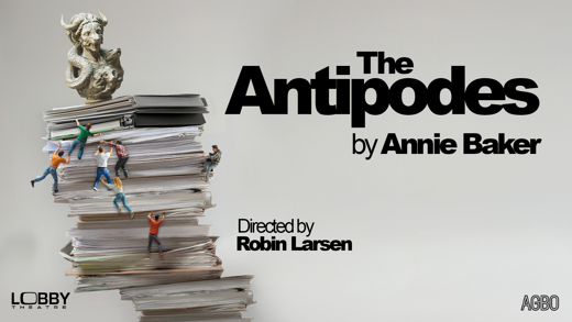 Annie Baker's THE ANTIPODES in Los Angeles