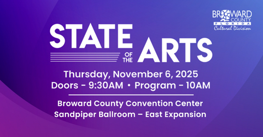 Broward Cultural Division’s Third Annual State of the Arts Address