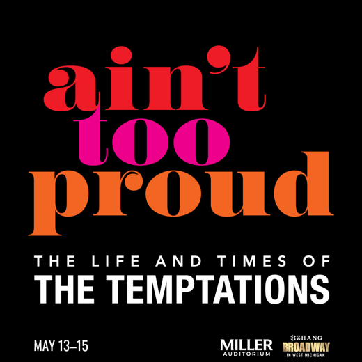 Aint’ Too Proud: The Life and Times of the Tempations