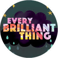 EVERY BRILLIANT THING show poster