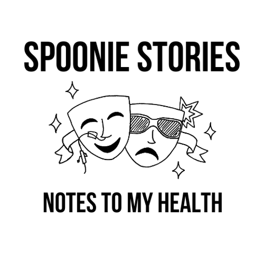 Spoonie Stories: Notes To My Health