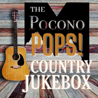 Country Jukebox with the Pocono Pops! Orchestra show poster