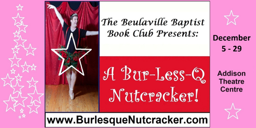 The Beulaville Baptist Book Club Presents: A Bur-less-Q Nutcracker! show poster