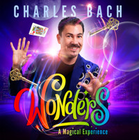 Charles Bach Wonders! A Magical Experience