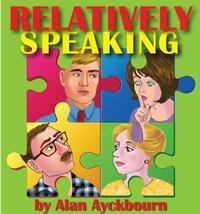 Relatively Speaking show poster