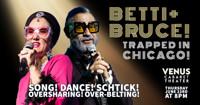 Betti & Bruce: Trapped in Chicago!