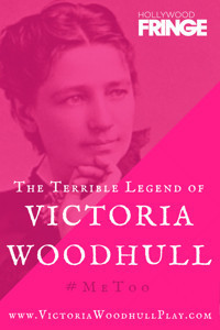 The Terrible Legend of Victoria Woodhull