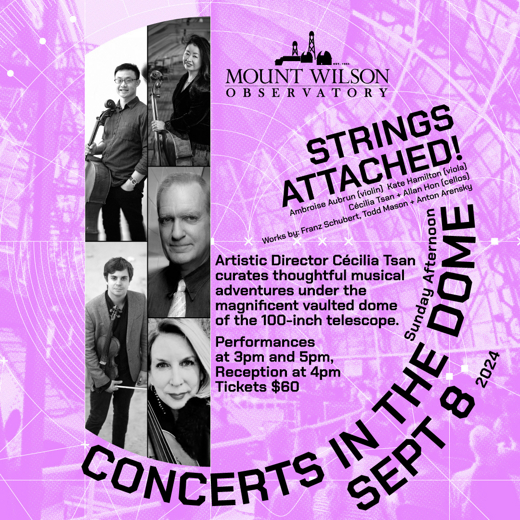 Mount Wilson Observatory Presents: Sunday Afternoon Concerts in the Dome featuring “Strings Attached!” show poster