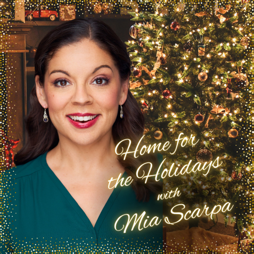 Home for the Holidays with Mia Scarpa
