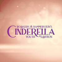 Rodgers & Hammerstein's Cinderella: Youth Edition show poster