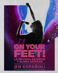 ON YOUR FEET! La historia de Emilio y Gloria Estefan ¡EN ESPAÑOL! in Washington, DC