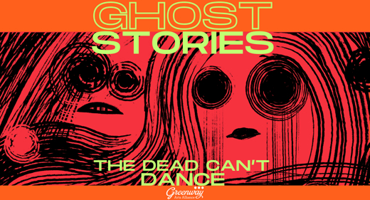 Ghost Stories: The Dead Can’t Dance in Los Angeles