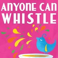 Anyone Can Whistle show poster